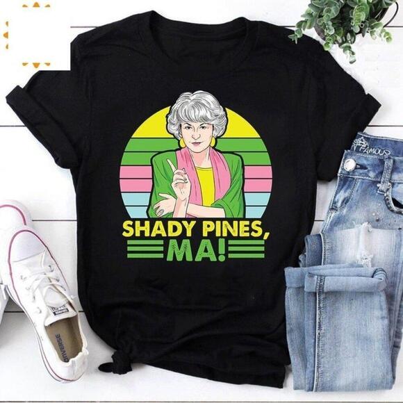 Other - Shady Pines Ma Blanche Golden Girls Quote TShirt